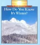 How Do You Know It's Winter