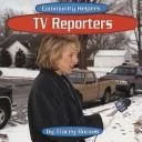 TV Reporters (Community Helpers)