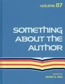 Something About the Author v. 87