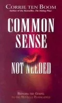 Common Sense Not Needed