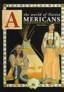 The world of Native Americans