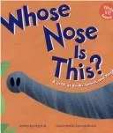Whose Nose Is This?