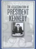 The assassination of President Kennedy