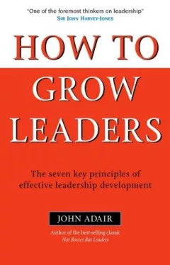 How to Grow Leaders