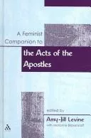 Feminist Companion to the Acts of the Apostles (Feminist Companion to the New Testament and Early Christian)