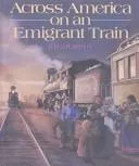 Across America on an Emigrant Train
