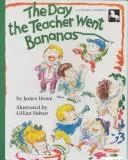 Day the Teacher Went Bananas