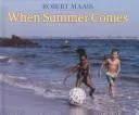 When Summer Comes