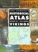 The Penguin Historical Atlas of the Vikings (Hist Atlas)