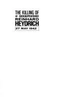 The killing of SS Obergruppenführer Reinhard Heydrich