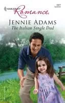 The Italian Single Dad (Harlequin Romance)