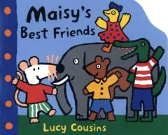 Maisy's best friends