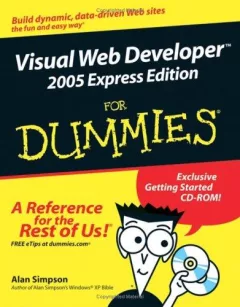 Visual Web Developer 2005 Express Edition For Dummies (For Dummies (Computer/Tech))