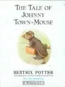 tale of Johnny Town-mouse.