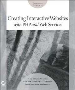 Creating interactive Web sites with PHP and Web services