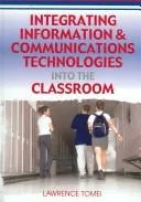 Integrating information & communications technologies into the classroom