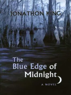 The blue edge of midnight
