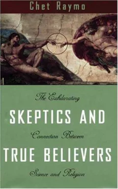 Skeptics and true believers