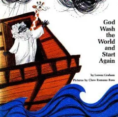 God Wash the World and Start Again