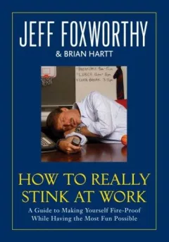 How to really stink at work
