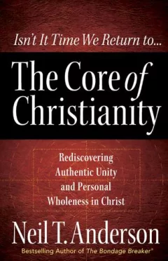 The core of Christianity