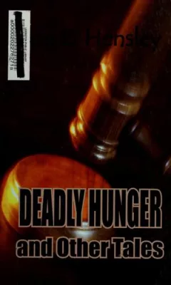 Deadly hunger and other tales