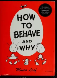 How to Behave and Why