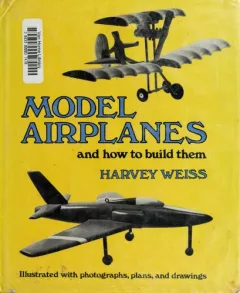 Model airplanes and how to build them.