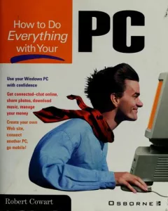 How to do everything with your PC