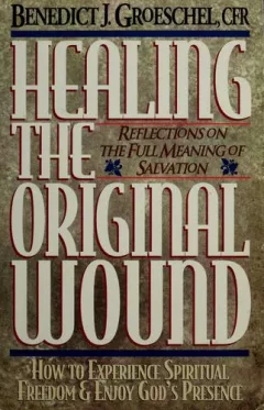 Healing the original wound