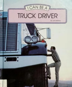 I can be a truck driver