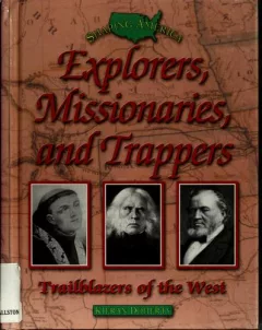Explorers, missionaries, and trappers