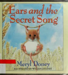 Ears and the secret song