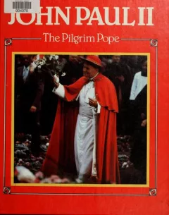 John Paul II, the Pilgrim Pope