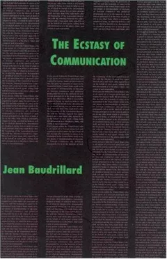The ecstasy of communication