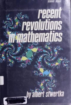 Recent revolutions in mathematics