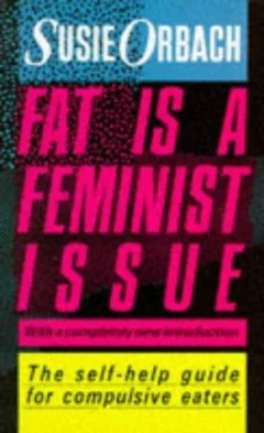 Fat Is a Feminist Issue