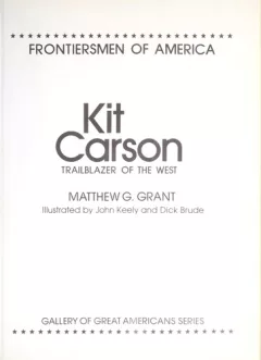 Kit Carson, trailblazer of the West