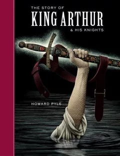 The story of King Arthur and his knights