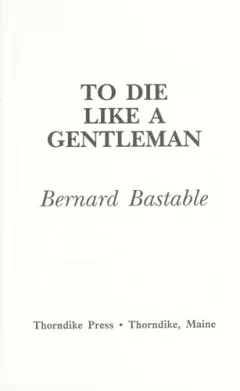 To die like a gentleman