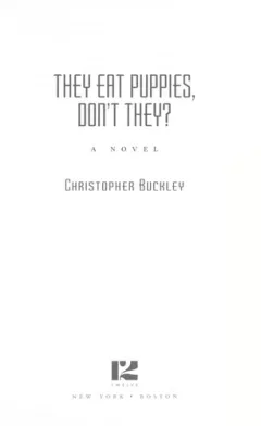 They eat puppies, don't they?