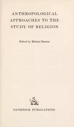 Anthropological approaches to the study of religion.