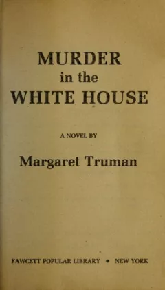 Murder in the white house
