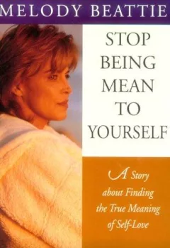 Stop being mean to yourself