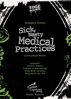 Sick, nasty medical practices