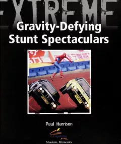 Gravity-defying stunt spectaculars