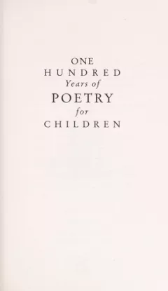 One hundred years of poetry for children