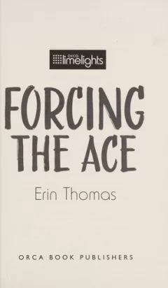 Forcing the ace