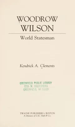 Woodrow Wilson, world statesman
