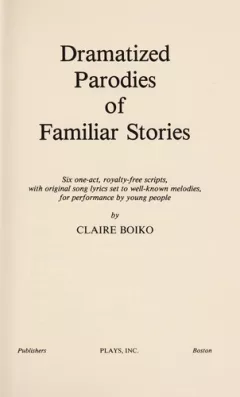 Dramatized parodies of familiar stories